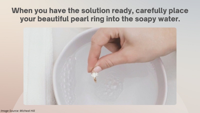 Submerge the pearl ring